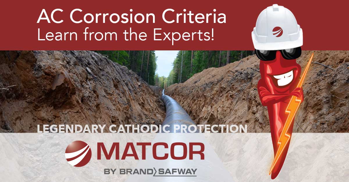 AC Corrosion Criteria for New & Existing Pipelines Matcor, Inc.